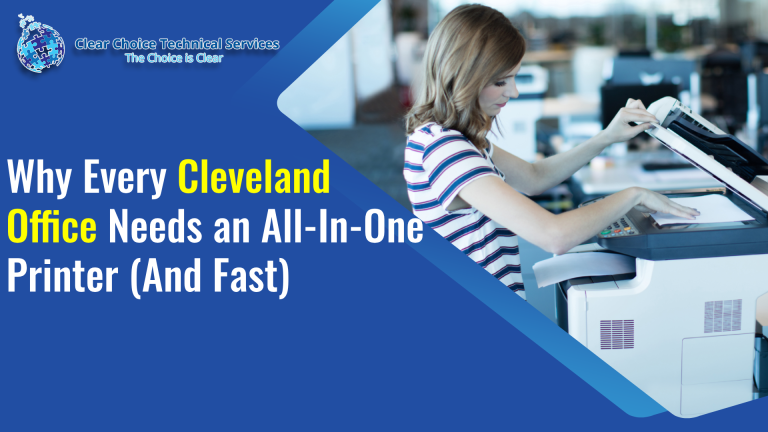 Why Every Cleveland Office Needs an All-In-One Printer (And Fast)
